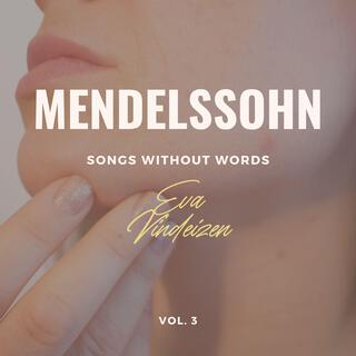 Mendelssohn: Songs Without Words, Vol. 3