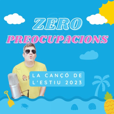 Zero preocupacions