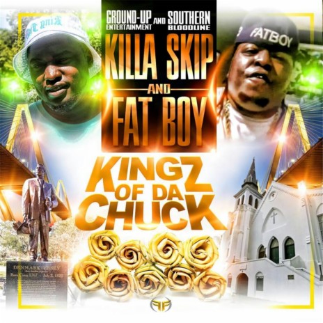 Kingz of da Chuck (feat. Fatboy) | Boomplay Music