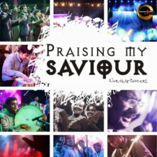 Praising My Saviour
