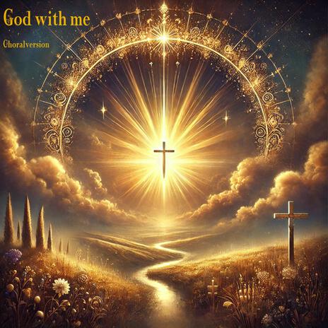 God with me (Choralversion) | Boomplay Music