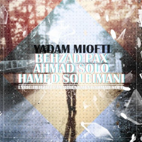 Yadam Miofti (feat. Hamed Soleimani) | Boomplay Music