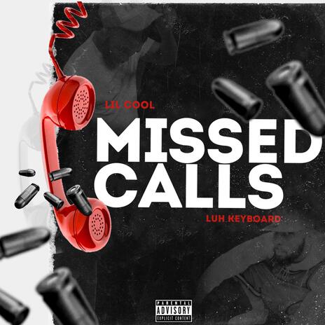 Missed Calls ft. Luh Keyboard | Boomplay Music