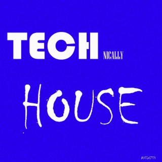 TECHnically HOUSE