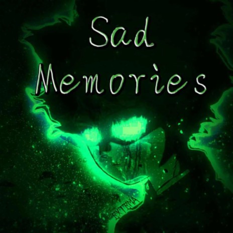 Sad Memories | Boomplay Music