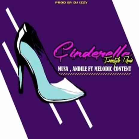 Cinderella (feat. Melodic Content) | Boomplay Music