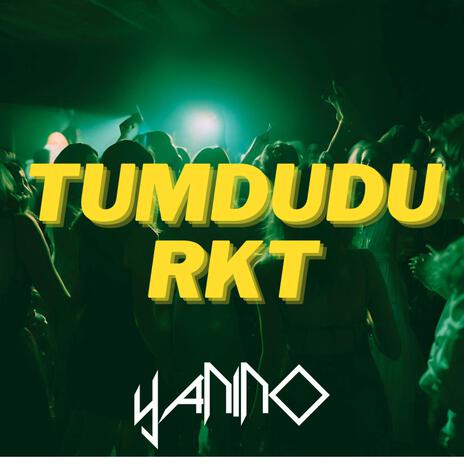 TUMDUDU RKT | Boomplay Music