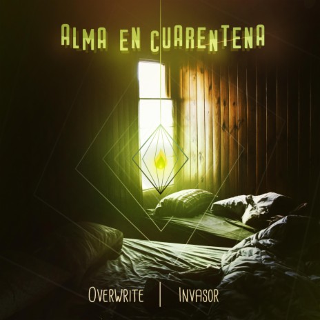 Alma en Cuarentena (feat. OverWrite)