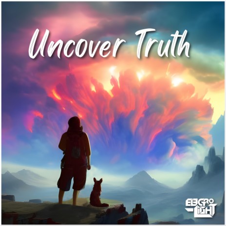 Uncover Truth | Boomplay Music