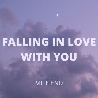 Falling in Love with You