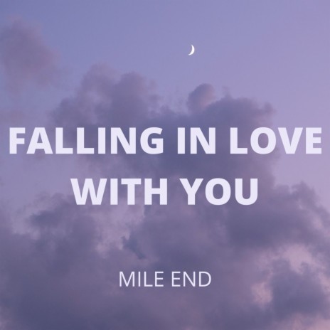 Falling in Love with You | Boomplay Music