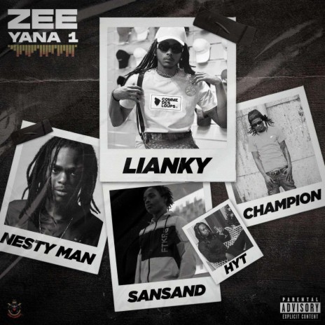 ZEE YANA 1 ft. Sansand, Nesty Man, Champion & HYT | Boomplay Music
