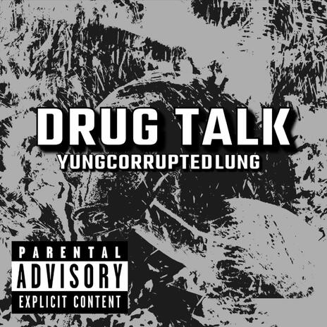 Drug Talk