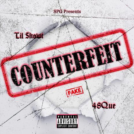 Counterfeit ft. 48Que | Boomplay Music