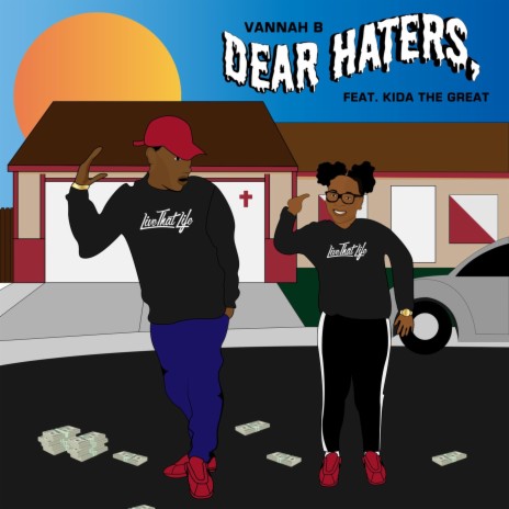 Dear Haters, (feat. Kida the Great) | Boomplay Music