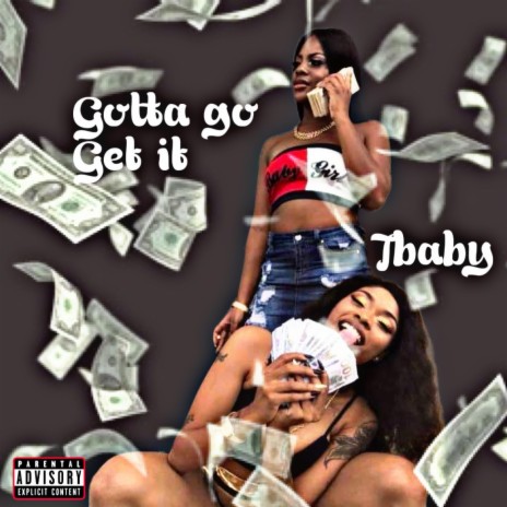 Gotta go get it (GGG) | Boomplay Music