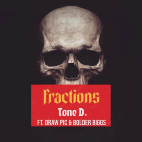 Fractions ft. DRaW Pic & Bolder Biggs | Boomplay Music