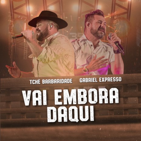 Vai Embora Daqui ft. Gabriel Expresso | Boomplay Music