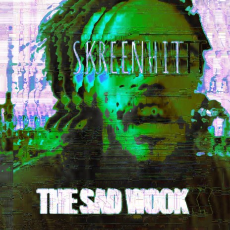 THE SAD Wook ft. Promethean Melody & Skuzzle | Boomplay Music