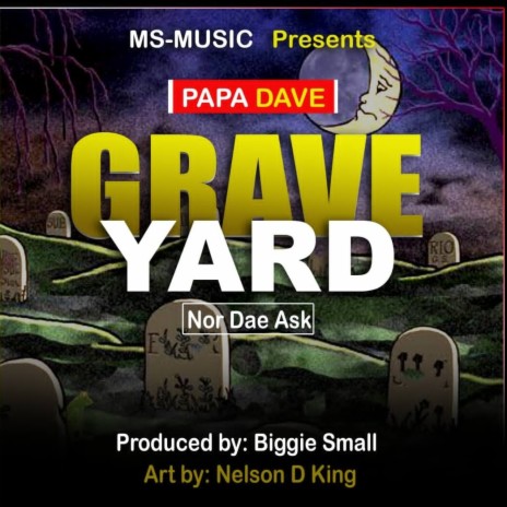 Graveyard nor dae ask | Boomplay Music