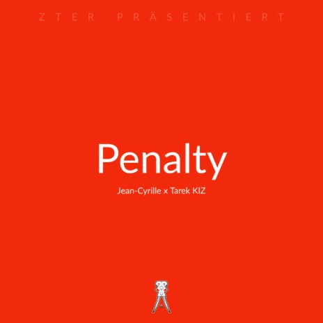 Penalty ft. Tarek K.I.Z | Boomplay Music