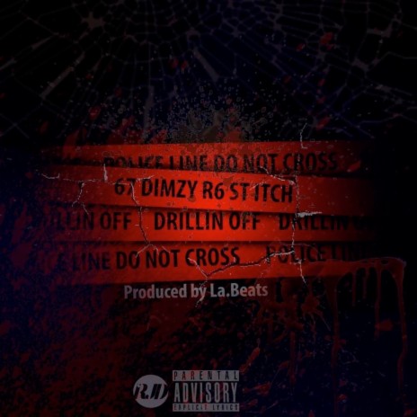 Drillin Off ft. Dimzy, R6, ST & Itch | Boomplay Music