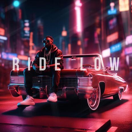 Ride Low | Boomplay Music