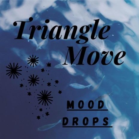 Triangle move | Boomplay Music