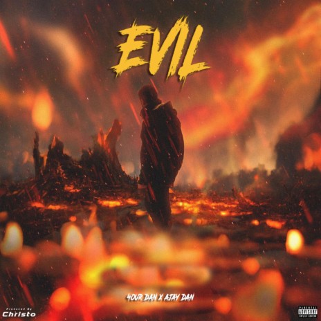 EVIL ft. 4our Dan | Boomplay Music