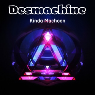 Desmachine