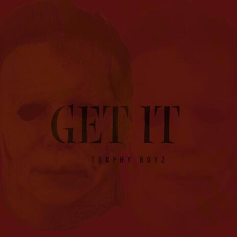 Get it ft. Son Mar | Boomplay Music