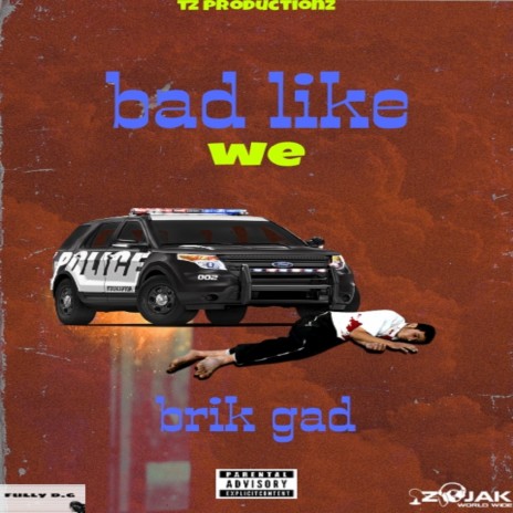 Bad Like We | Boomplay Music