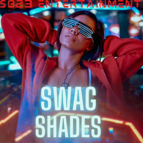 Swag Shades | Boomplay Music