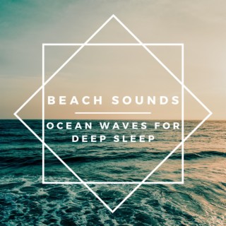 Beach Sounds: Ocean Waves Noise for Deep Sleep