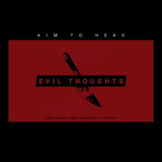 Evil Thoughts