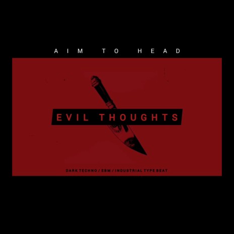 Evil Thoughts | Boomplay Music