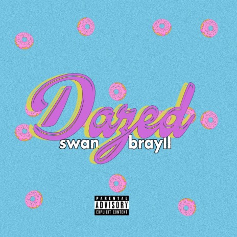 Dazed ft. swan | Boomplay Music