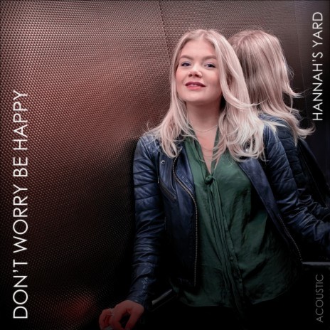 Don't Worry, Be Happy (Acoustic) | Boomplay Music