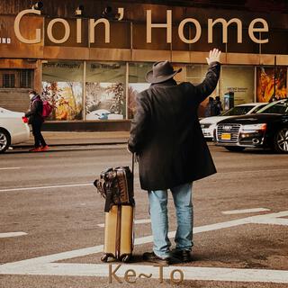 Goin' Home lyrics | Boomplay Music