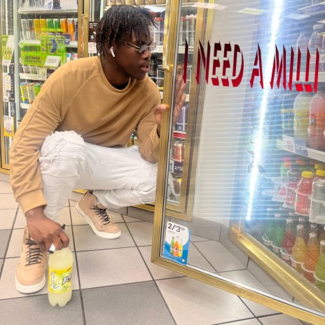 I Need A Milli | Boomplay Music