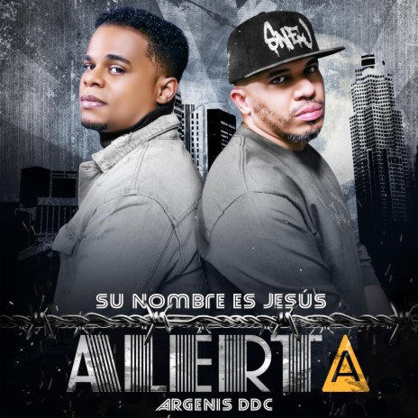 ALERTA ft. Argenis DDC | Boomplay Music