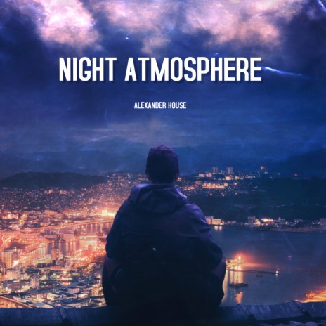 Night Atmosphere | Boomplay Music