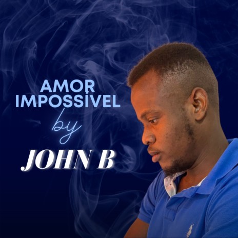 Amor Impossível | Boomplay Music