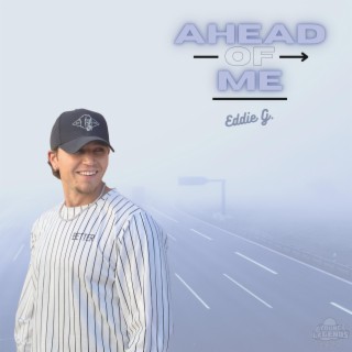 Ahead Of Me