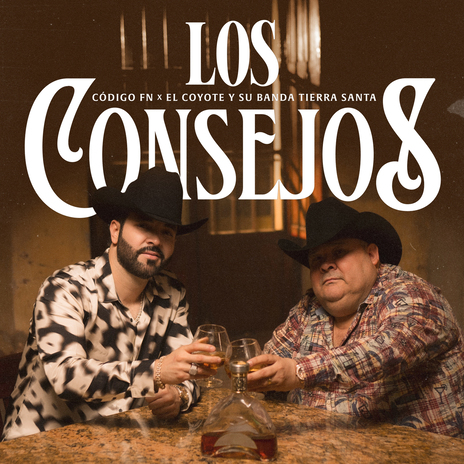 Los Consejos ft. El Coyote Y Su Banda Tierra Santa | Boomplay Music