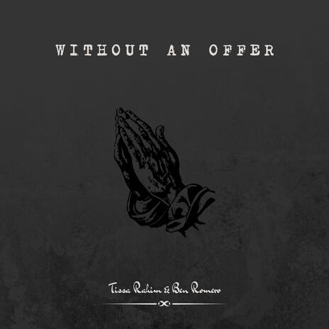 Without an Offer ft. Ben Romero | Boomplay Music