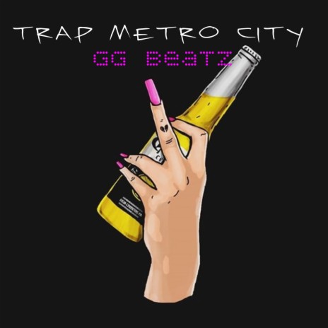 Trap Metro City | Boomplay Music
