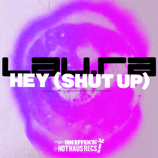 Hey (Shut Up)