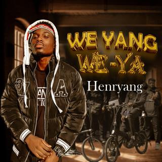 We yang we ya lyrics | Boomplay Music