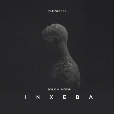 Inxeba (Original Mix) ft. InQfive